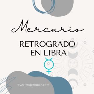 Guía Mercurio Retrógrado en Libra